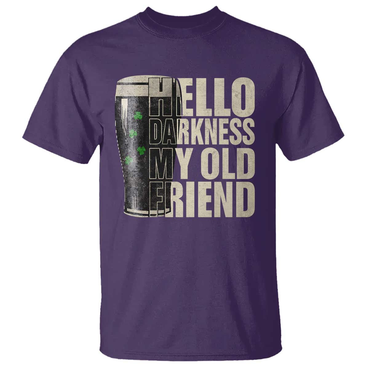 Funny St Patricks Day Black Irish Beer T Shirt - Hello Darkness My Old Friend Shamrock Tee TS11 Purple Print Your Wear