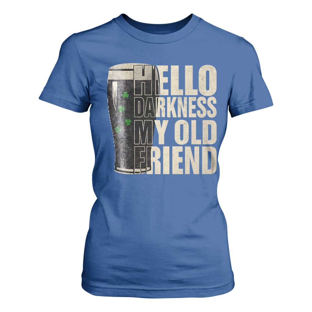 Funny St Patrick's Day Black Irish Beer T Shirt For Women Hello Darkness My Old Friend Shamrock TS11 Royal Blue Print Your Wear