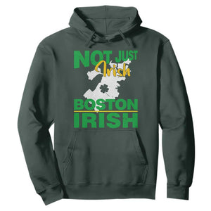 Funny Boston Irish Hoodie Not Just Irish Boston Irish Shamrock TS11 Dark Forest Green Print Your Wear