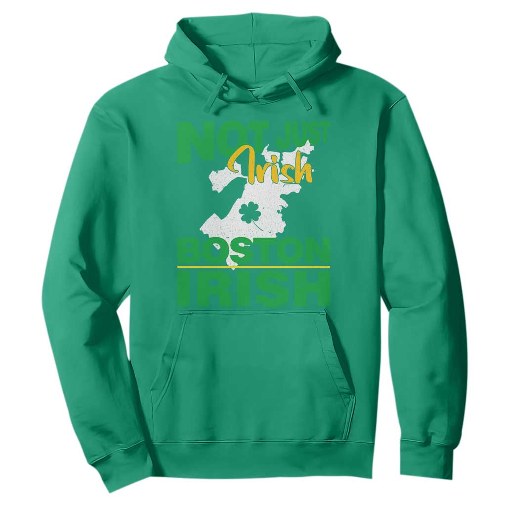 Funny Boston Irish Hoodie Not Just Irish Boston Irish Shamrock TS11 Irish Green Print Your Wear