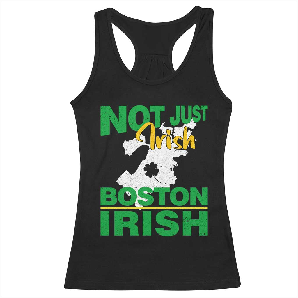 Funny Boston Irish Racerback Tank Top Not Just Irish Boston Irish Shamrock TS11 Black Print Your Wear