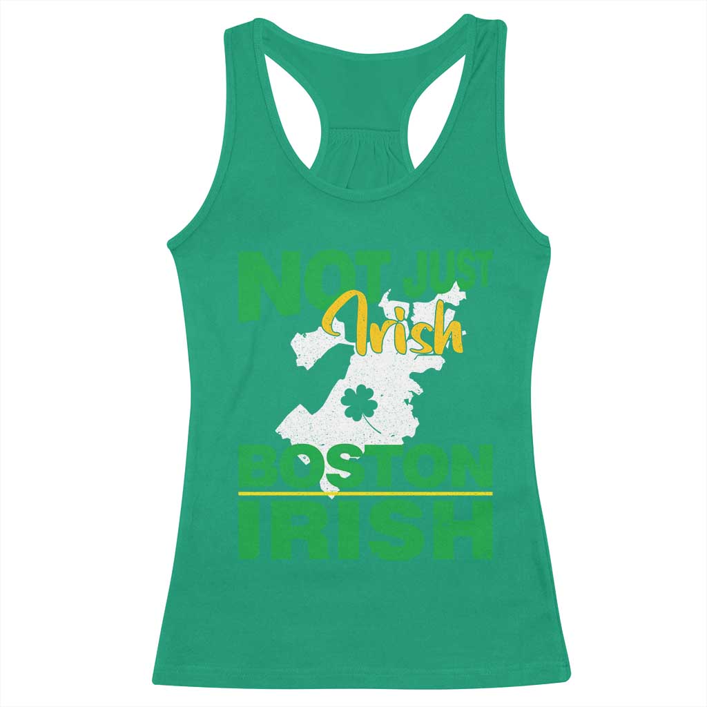Funny Boston Irish Racerback Tank Top Not Just Irish Boston Irish Shamrock TS11 Irish Green Print Your Wear