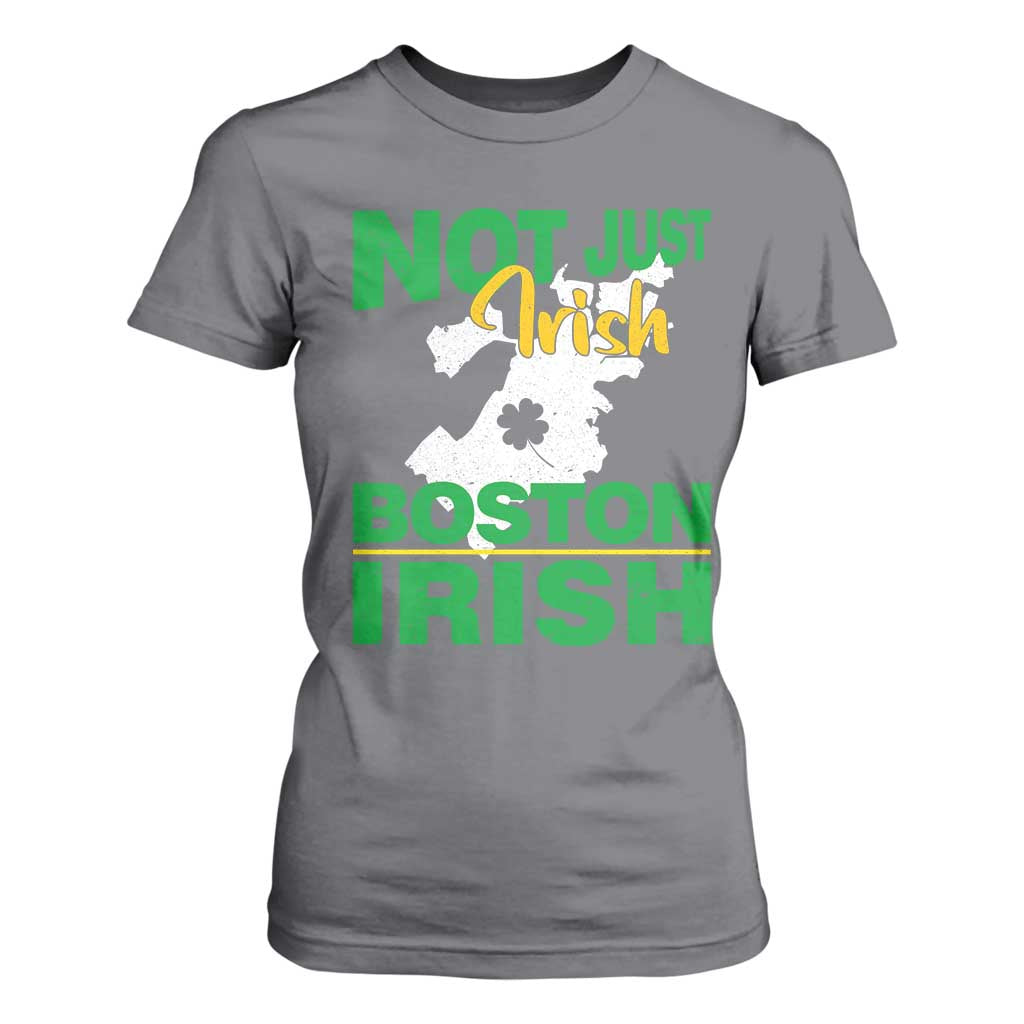 Funny Boston Irish T Shirt For Women Not Just Irish Boston Irish Shamrock TS11 Charcoal Print Your Wear