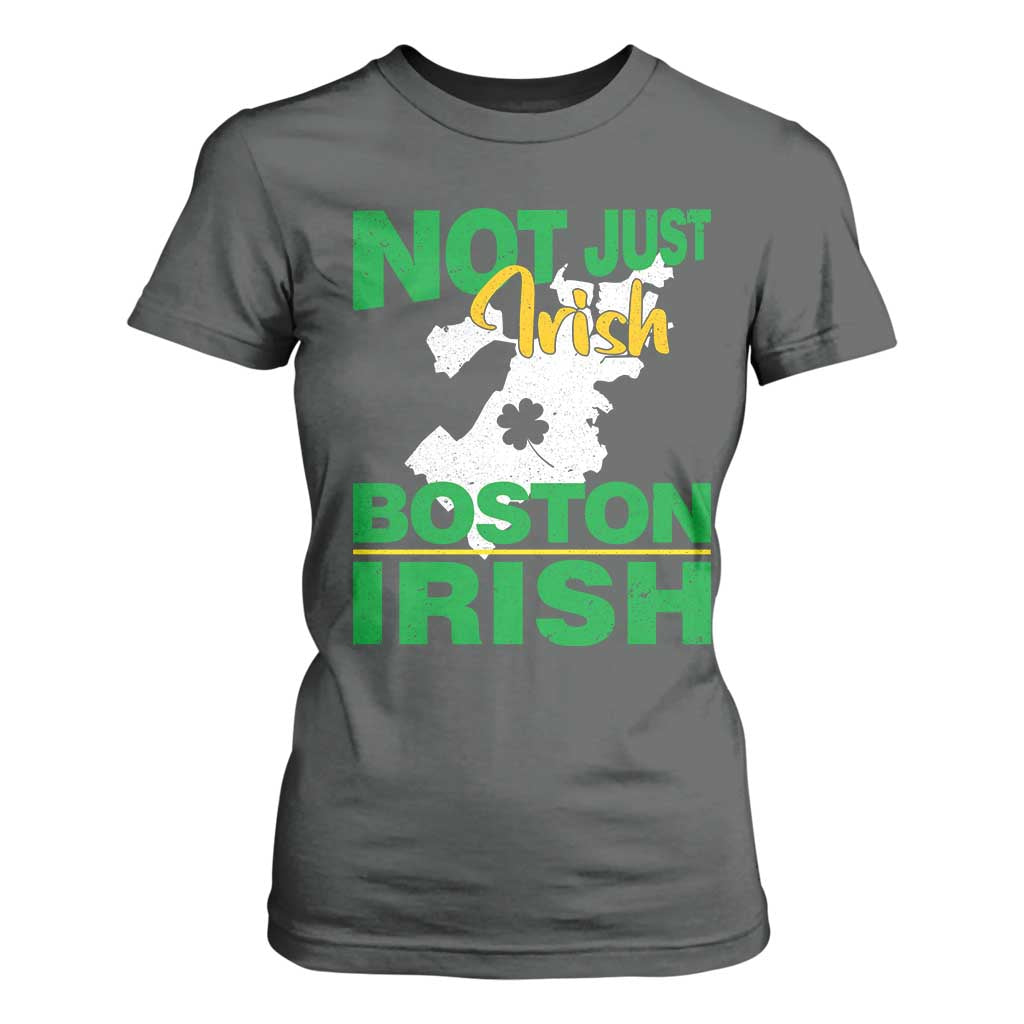 Funny Boston Irish T Shirt For Women Not Just Irish Boston Irish Shamrock TS11 Dark Heather Print Your Wear