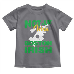 Funny Boston Irish Toddler T Shirt Not Just Irish Boston Irish Shamrock TS11 Charcoal Print Your Wear