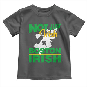 Funny Boston Irish Toddler T Shirt Not Just Irish Boston Irish Shamrock TS11 Dark Heather Print Your Wear
