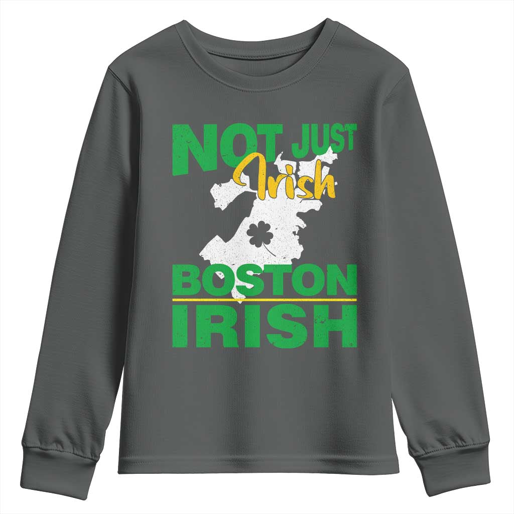 Funny Boston Irish Youth Sweatshirt Not Just Irish Boston Irish Shamrock TS11 Dark Heather Print Your Wear