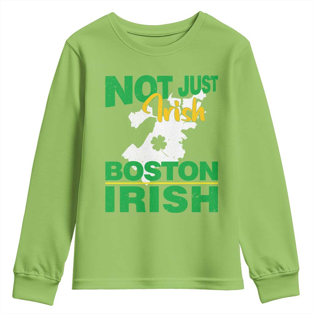 Funny Boston Irish Youth Sweatshirt Not Just Irish Boston Irish Shamrock TS11 Lime Print Your Wear