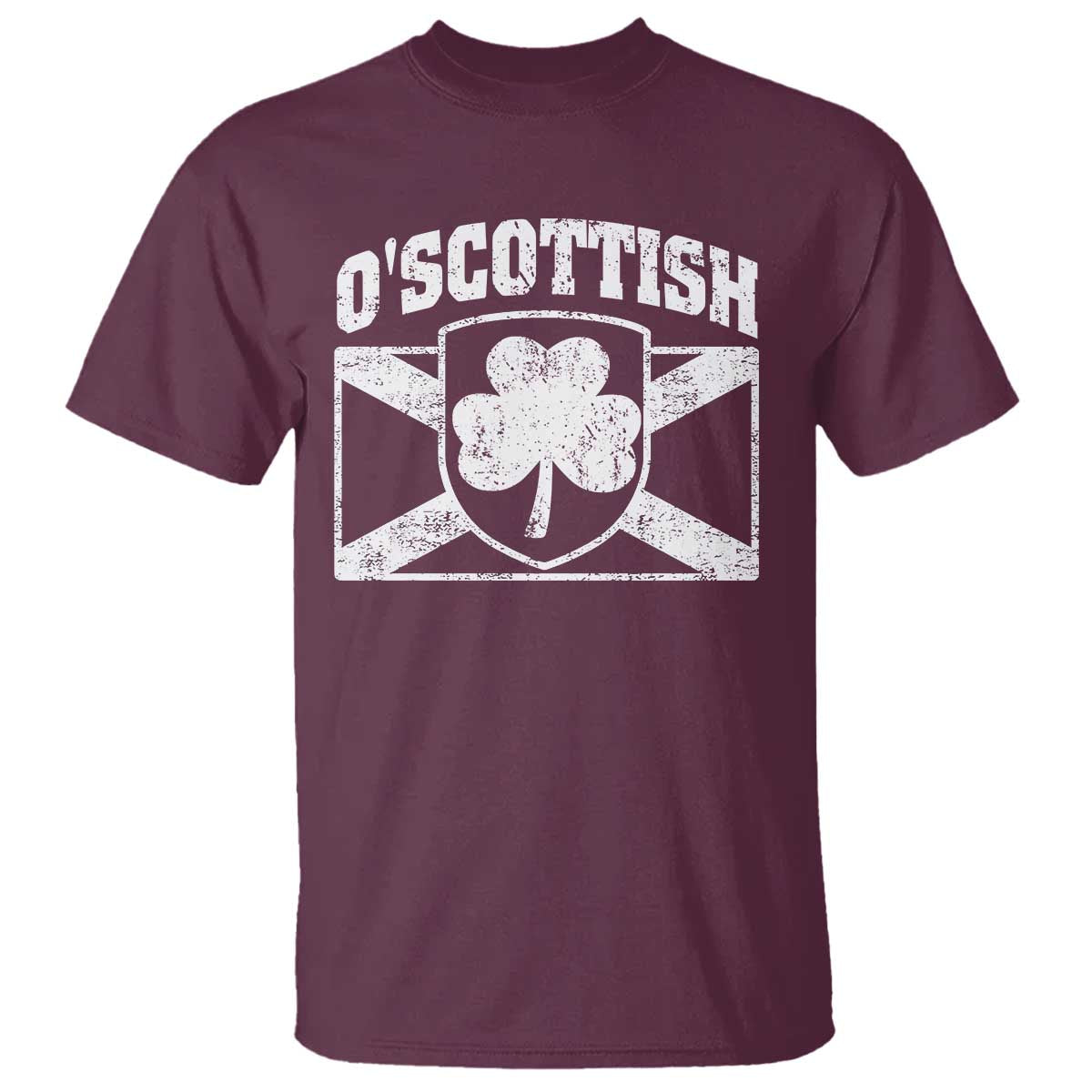 Irish-Scots Irish Scottish T Shirt O'Scottish Vintage Shamrock TS11 Maroon Print Your Wear