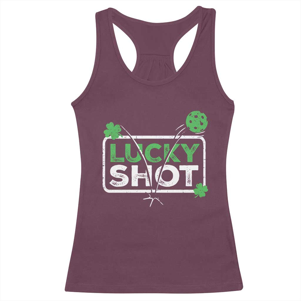 Funny St Patrick's Day Pickleball Racerback Tank Top Lucky Shot Shamrock TS11 Maroon Print Your Wear