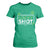Funny St Patrick's Day Pickleball T Shirt For Women Lucky Shot Shamrock TS11 Irish Green Print Your Wear