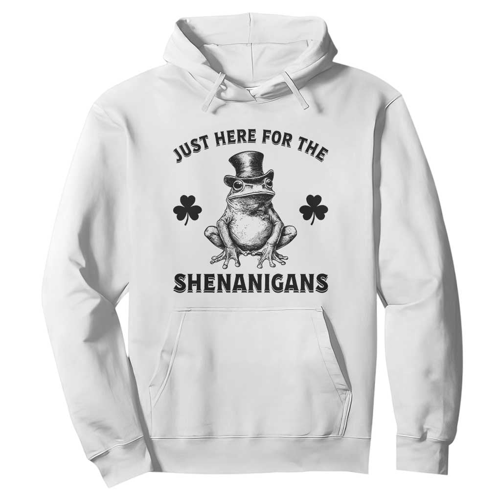 Funny St Patrick's Day Just Here For The Shenanigans Hoodie Frog Shamrock TS11 White Print Your Wear