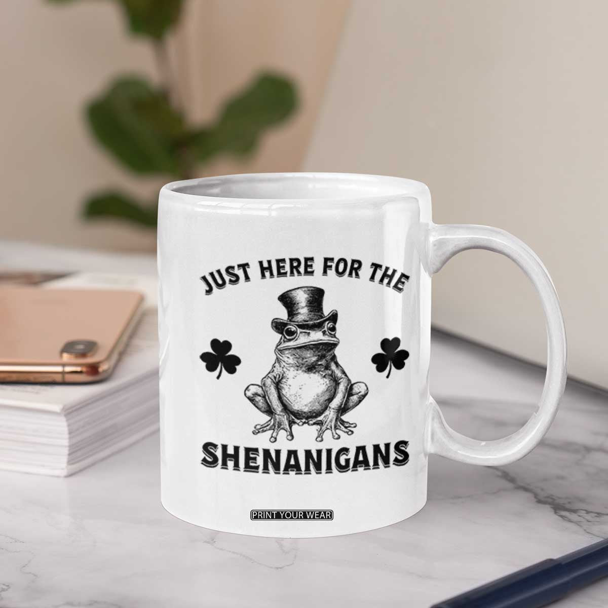 Funny St Patrick's Day Just Here For The Shenanigans Coffee Mug Frog Shamrock TS11 Print Your Wear
