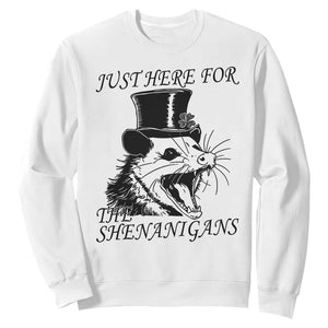 Funny St Patrick's Day Opossum Sweatshirt Just Here For The Shenanigans Shamrock TS11 White Print Your Wear