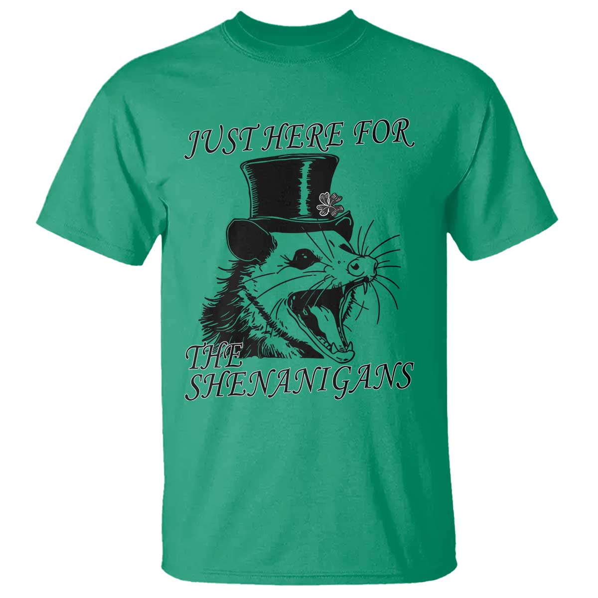 Funny St Patrick's Day Opossum T Shirt Just Here For The Shenanigans Shamrock TS11 Irish Green Print Your Wear