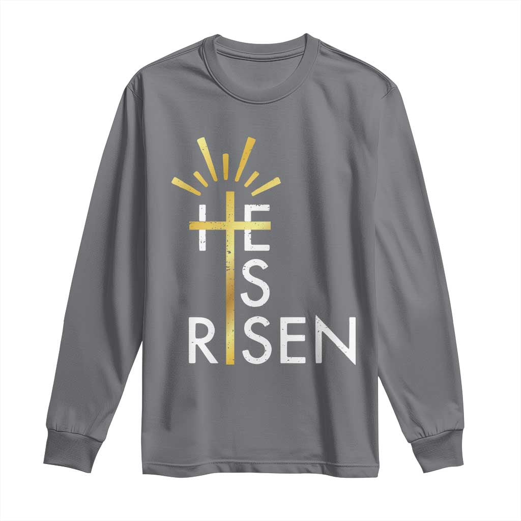 He Is Risen Long Sleeve Shirt Christian Easter Day Religious Bible Verse Cross TS11 Charcoal Print Your Wear