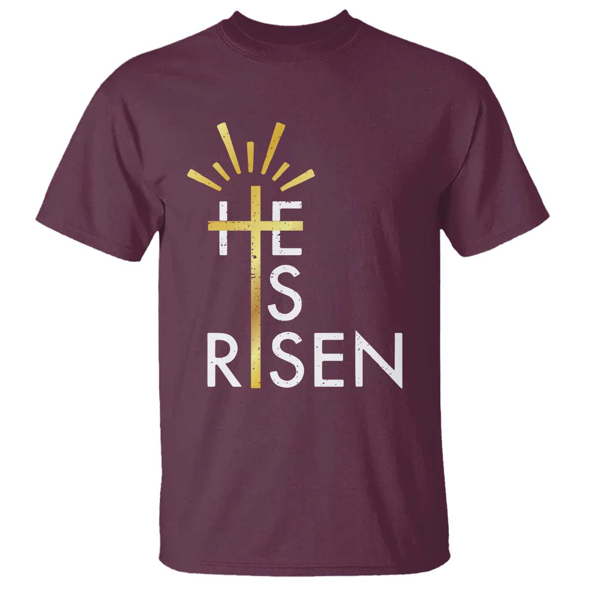 He Is Risen T Shirt Christian Easter Day Religious Bible Verse Cross TS11 Maroon Print Your Wear