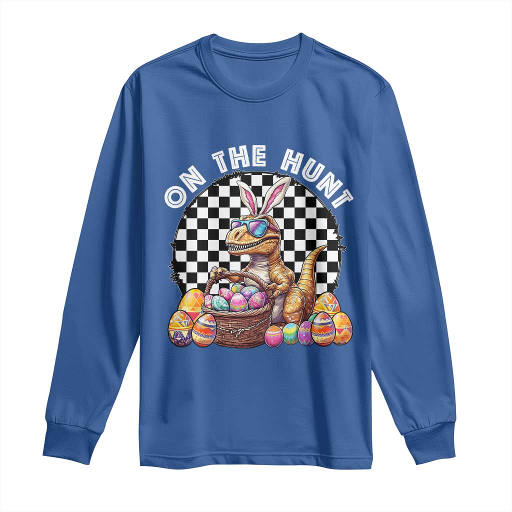 Funny Easter Day Dinosaur Bunny Long Sleeve Shirt On The Hunt Egg Hunting TS11 Royal Blue Print Your Wear