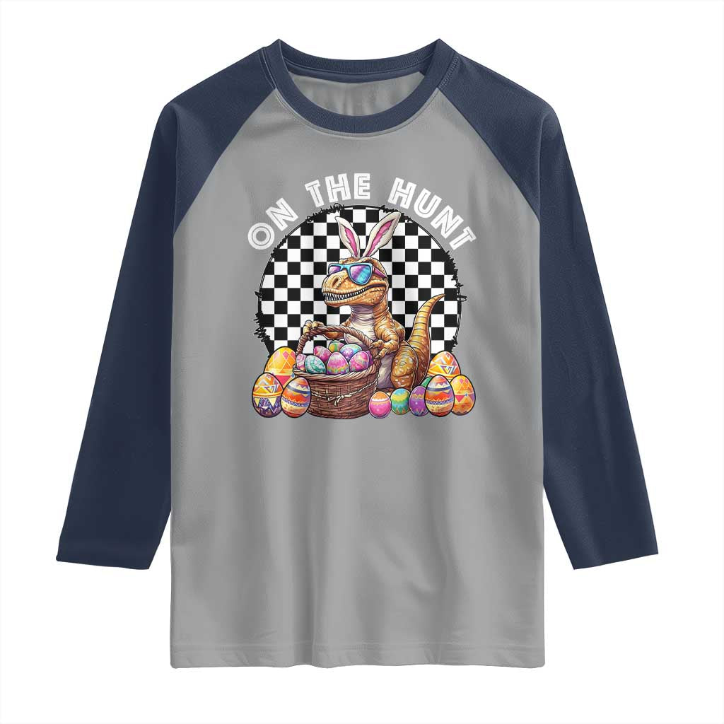 Funny Easter Day Dinosaur Bunny Raglan Shirt On The Hunt Egg Hunting TS11 Sport Gray Navy Print Your Wear