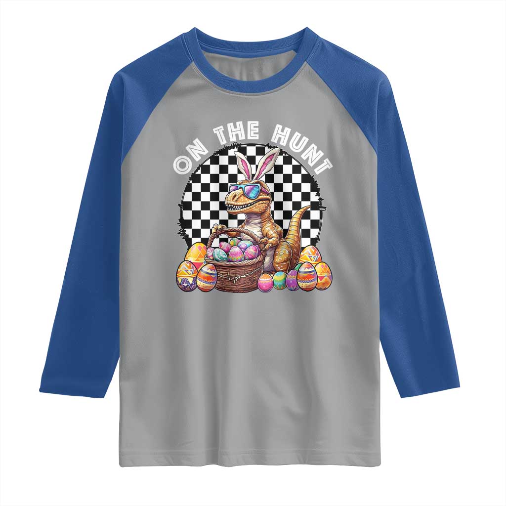 Funny Easter Day Dinosaur Bunny Raglan Shirt On The Hunt Egg Hunting TS11 Sport Gray Royal Print Your Wear