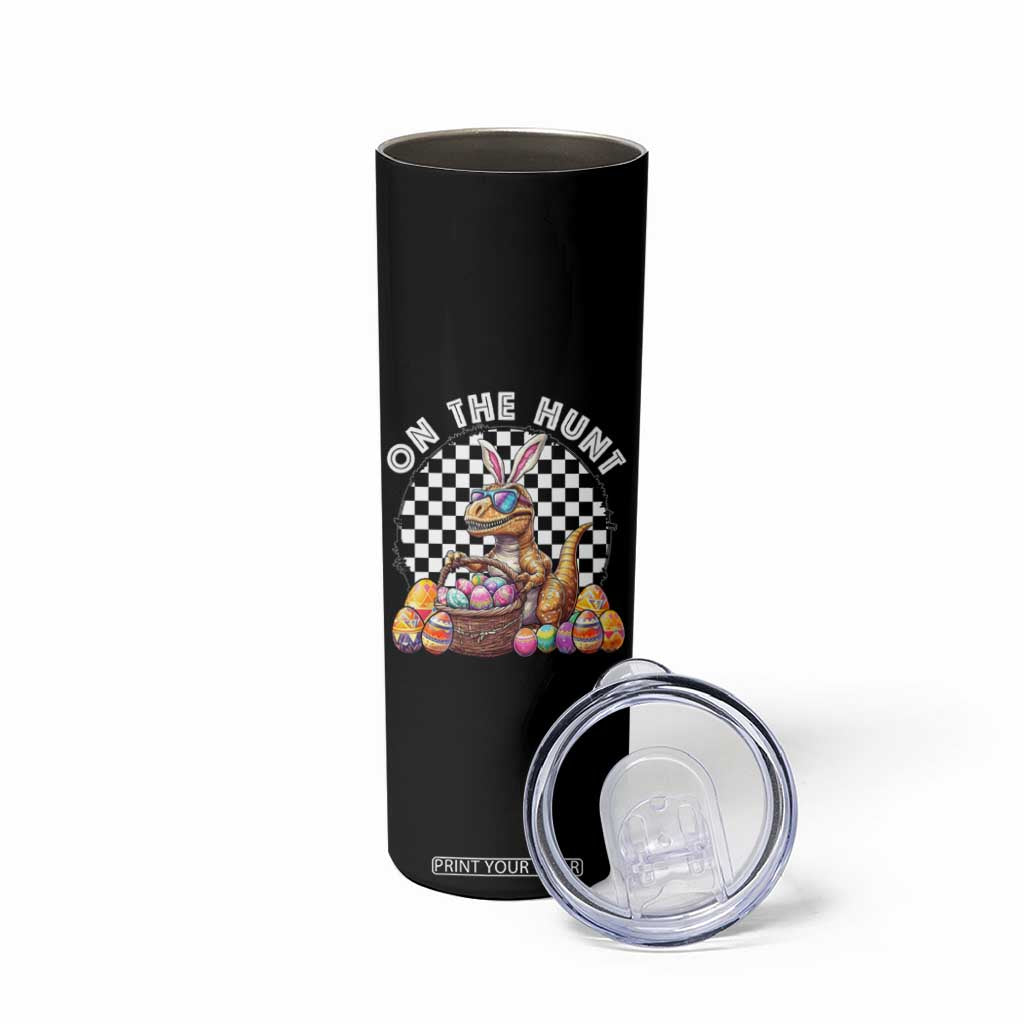 Funny Easter Day Dinosaur Bunny Skinny Tumbler On The Hunt Egg Hunting TS11 Print Your Wear