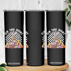 Funny Easter Day Dinosaur Bunny Skinny Tumbler On The Hunt Egg Hunting TS11 Print Your Wear