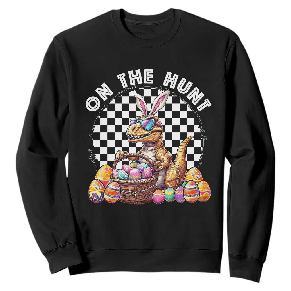 Funny Easter Day Dinosaur Bunny Sweatshirt On The Hunt Egg Hunting TS11 Black Print Your Wear