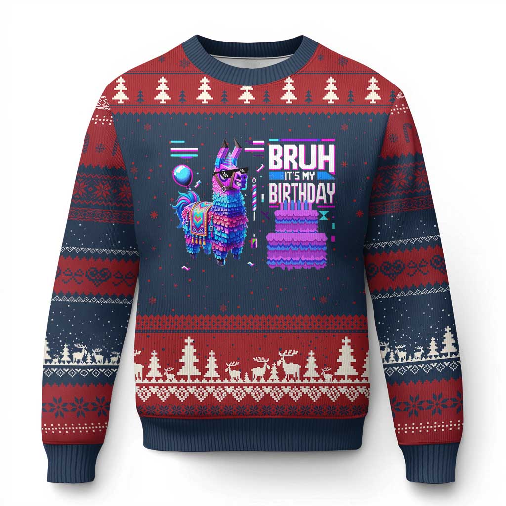 Funny Bruh It's My Birthday Ugly Christmas Sweater Llama Pinata Gaming Bday TS11 Navy Red Print Your Wear