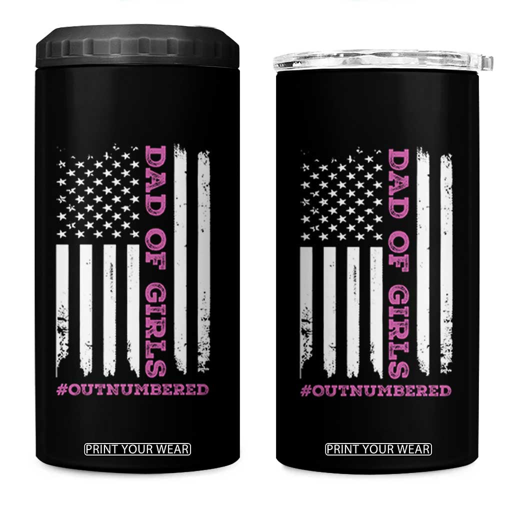 Funny Dad Of Girls Outnumbered 4 in 1 Can Cooler Tumbler Vintage American Flag Father's Day TS11 One Size: 16 oz Black Print Your Wear