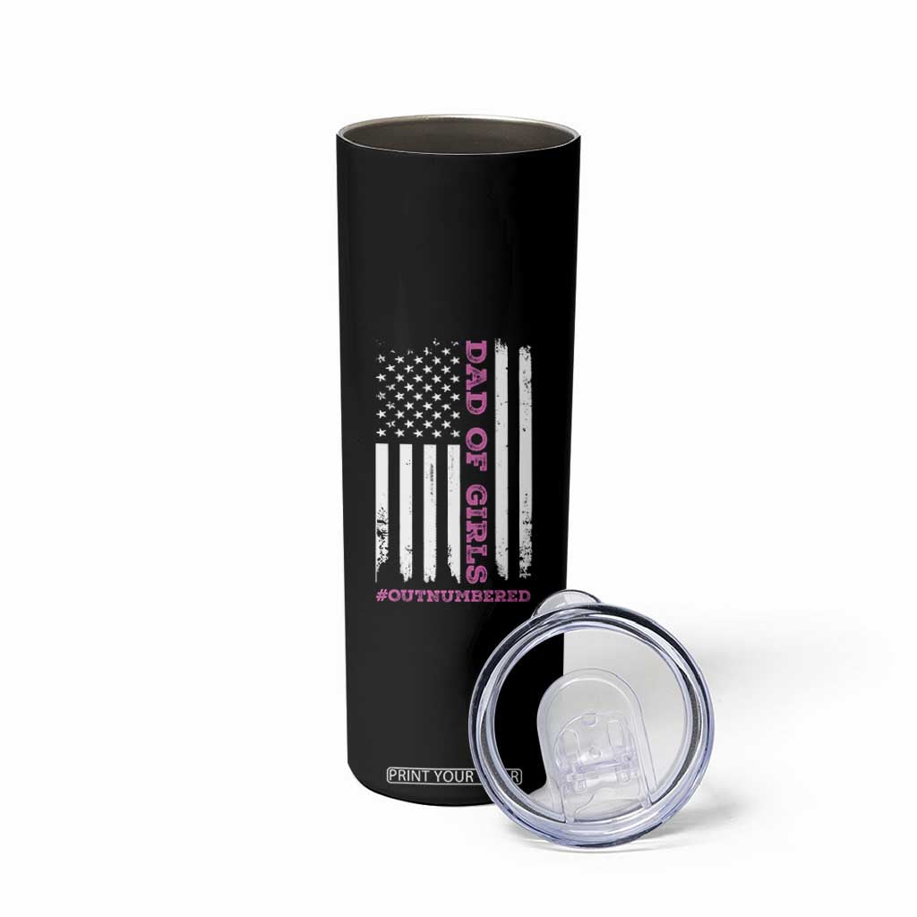 Funny Dad Of Girls Outnumbered Skinny Tumbler Vintage American Flag Father's Day TS11 Print Your Wear