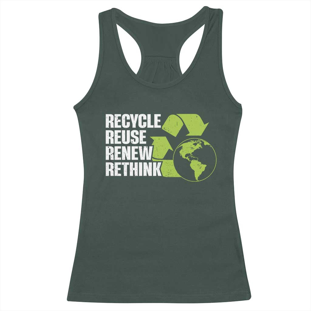 Recycle Reuse Renew Rethink Environmental Activism Racerback Tank Top TS11 Dark Forest Green Print Your Wear