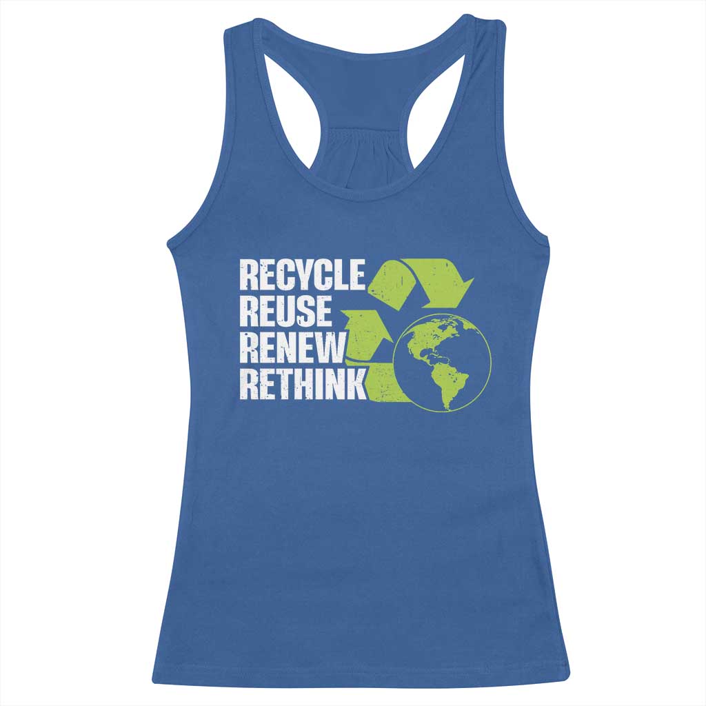 Recycle Reuse Renew Rethink Environmental Activism Racerback Tank Top TS11 Royal Blue Print Your Wear
