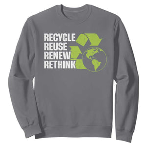Recycle Reuse Renew Rethink Environmental Activism Sweatshirt TS11 Charcoal Print Your Wear