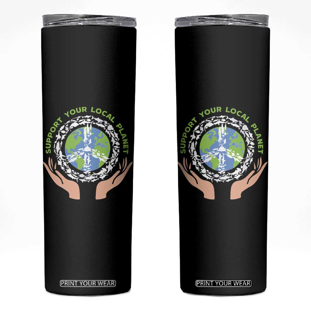 Earth Day Support Your Local Planet Skinny Tumbler Peace Sign Animals TS11 Black Print Your Wear