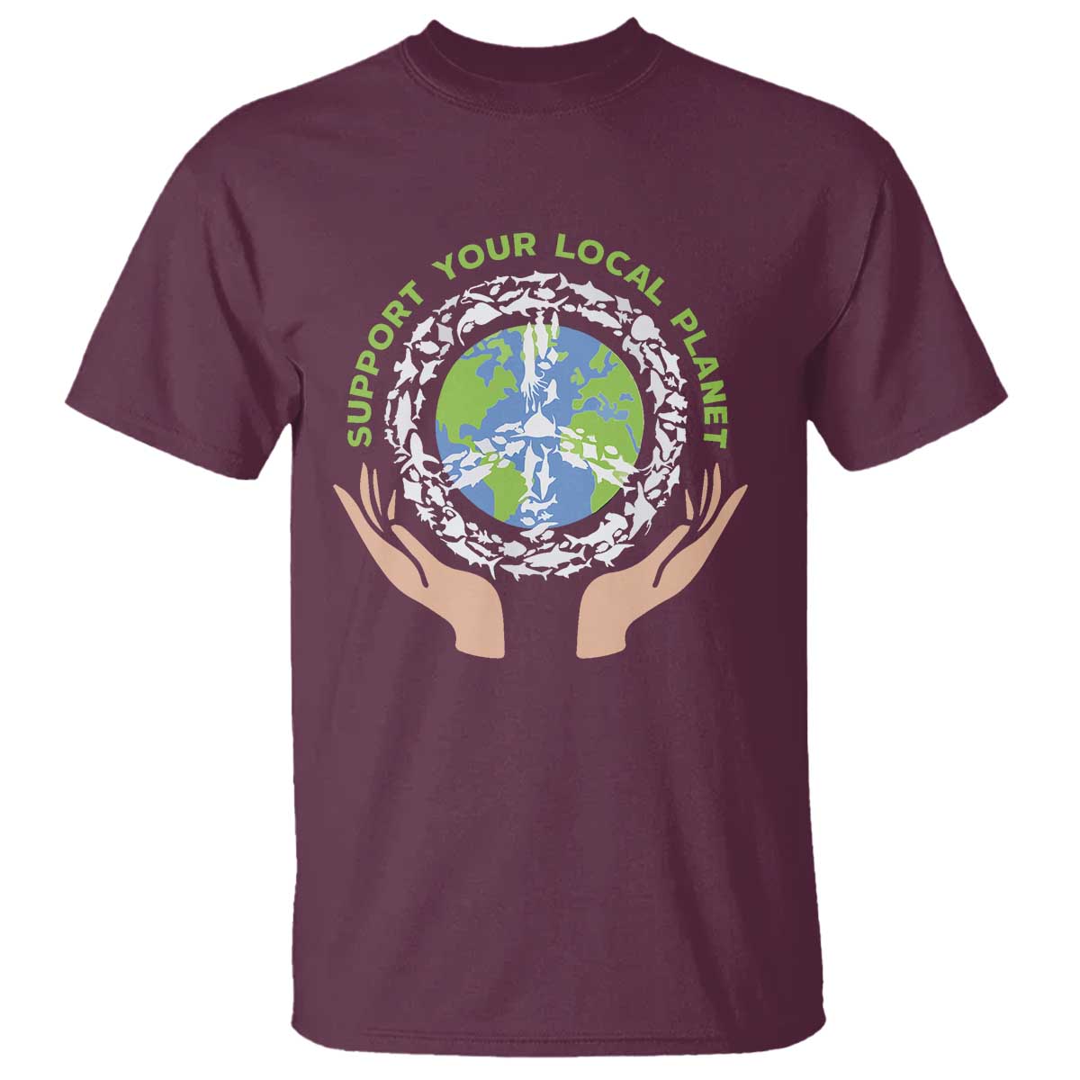 Earth Day Support Your Local Planet T Shirt Peace Sign Animals TS11 Maroon Print Your Wear