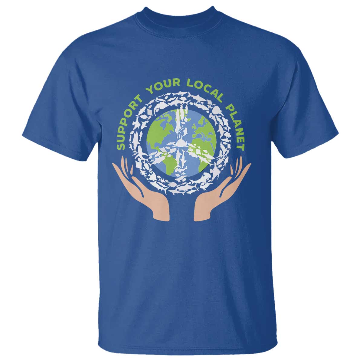 Earth Day Support Your Local Planet T Shirt Peace Sign Animals TS11 Royal Blue Print Your Wear