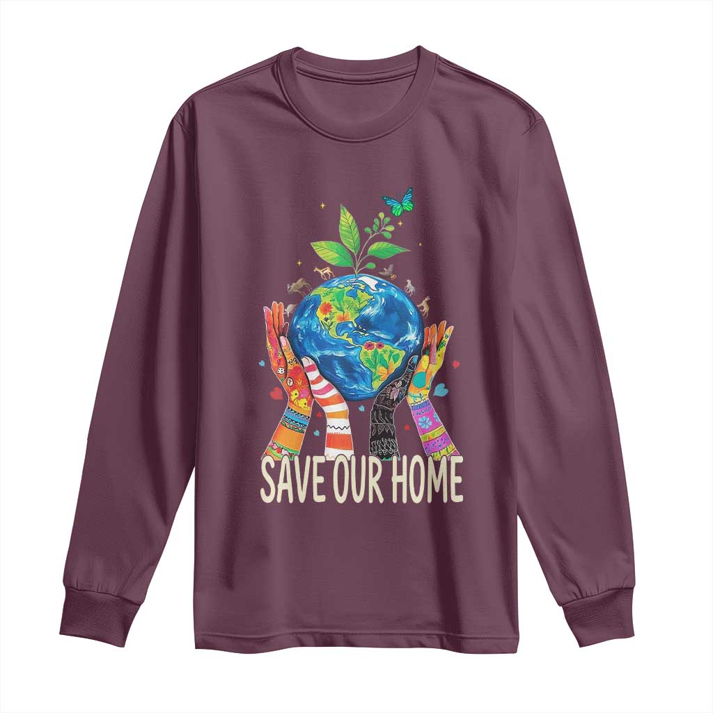 Save Our Home Animals Wildlife Conservation Earth Day Long Sleeve Shirt TS11 Maroon Print Your Wear