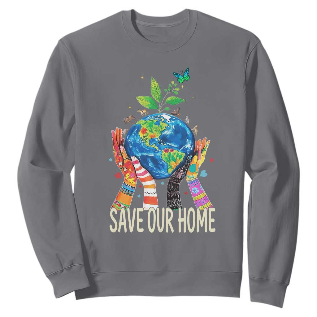 Save Our Home Animals Wildlife Conservation Earth Day Sweatshirt TS11 Charcoal Print Your Wear