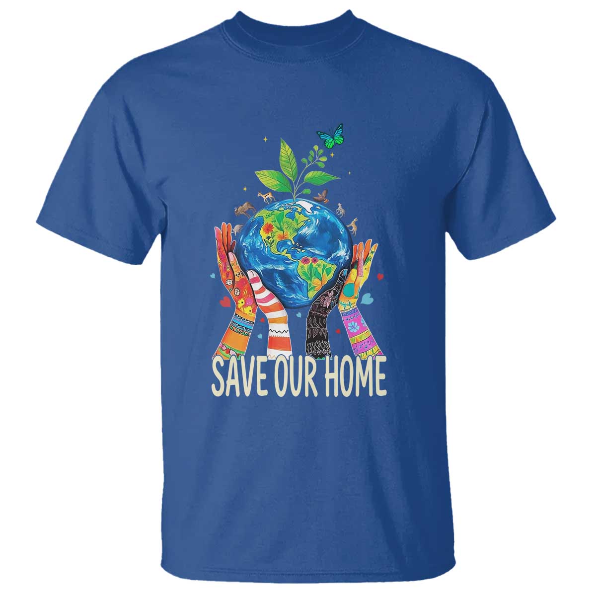 Save Our Home Animals Wildlife Conservation Earth Day T Shirt TS11 Royal Blue Print Your Wear