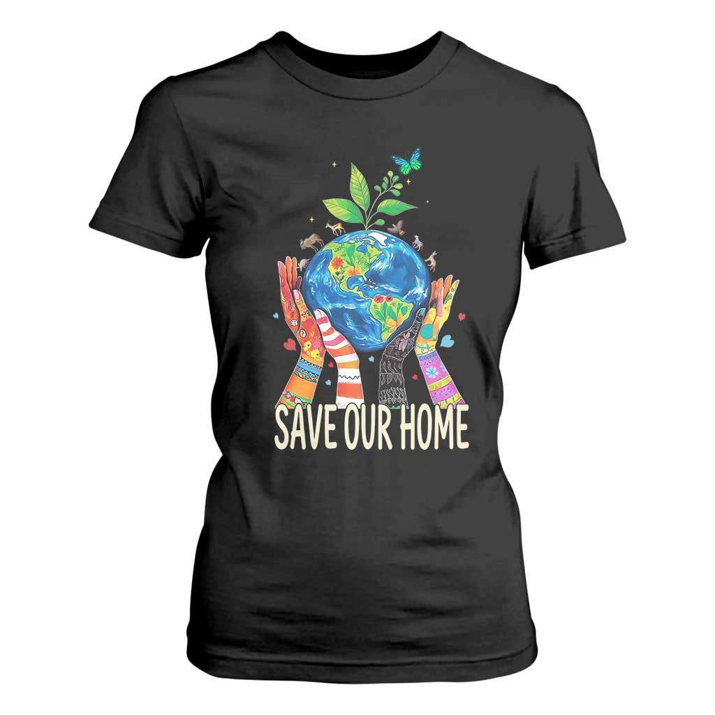 Save Our Home Animals Wildlife Conservation Earth Day T Shirt For Women TS11 Black Print Your Wear