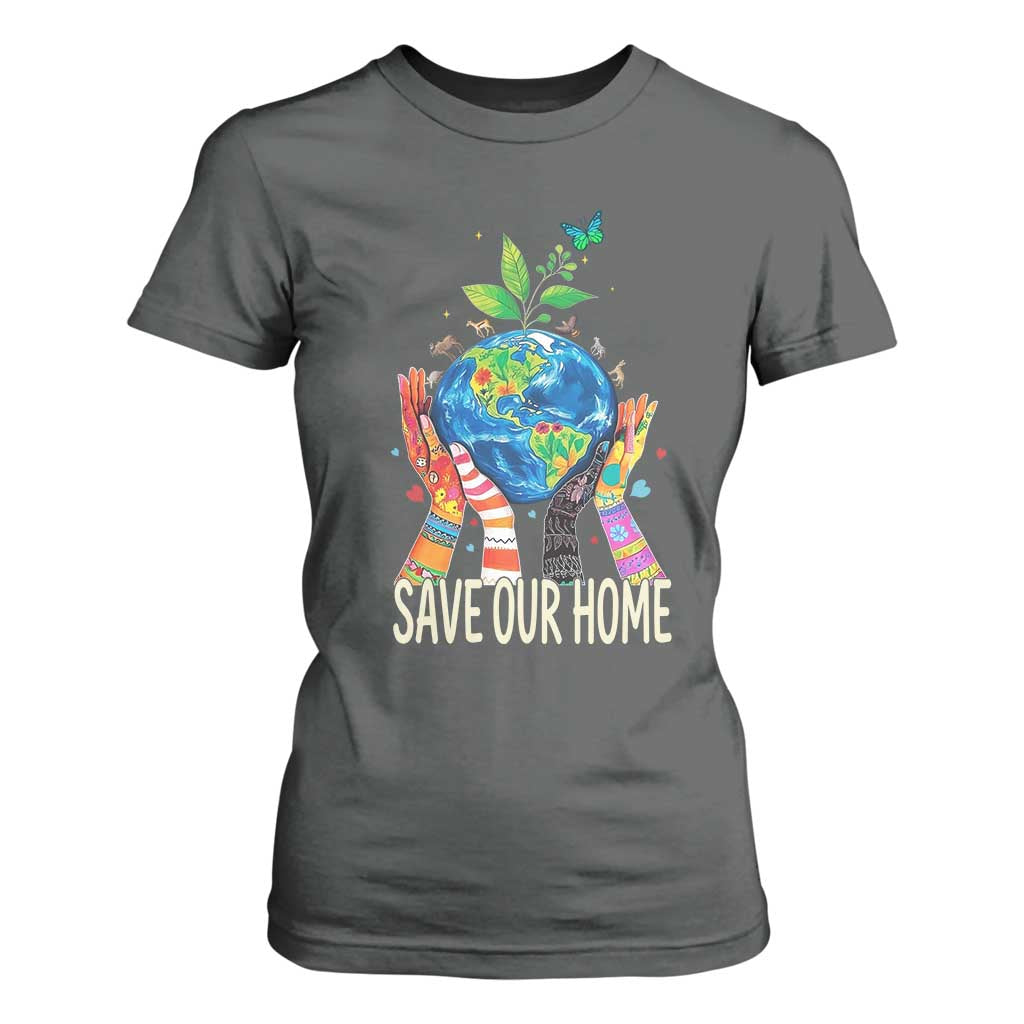 Save Our Home Animals Wildlife Conservation Earth Day T Shirt For Women TS11 Dark Heather Print Your Wear