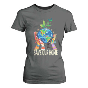 Save Our Home Animals Wildlife Conservation Earth Day T Shirt For Women TS11 Dark Heather Print Your Wear