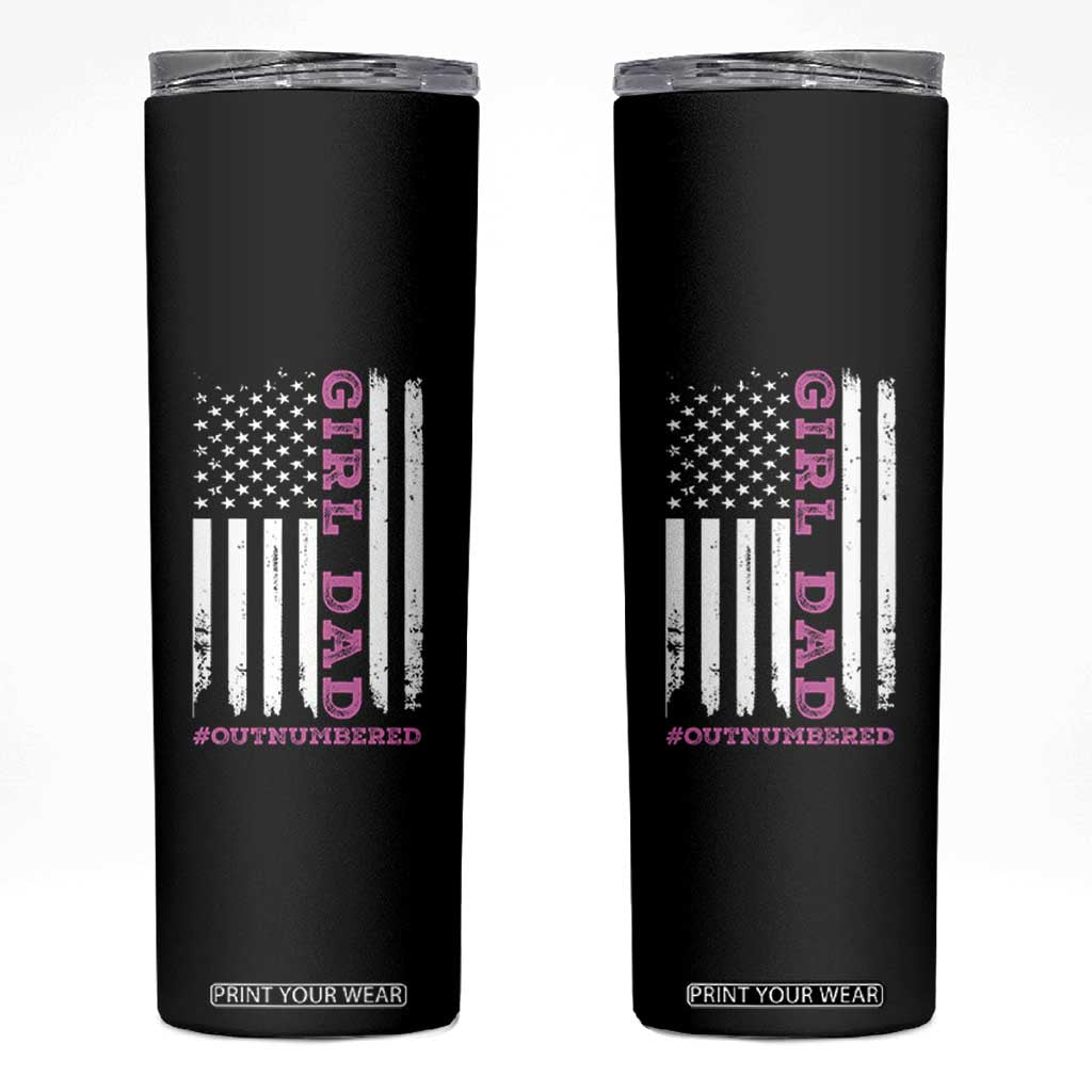 Funny Girl Dad Outnumbered Skinny Tumbler Vintage American Flag Father's Day TS11 Black Print Your Wear