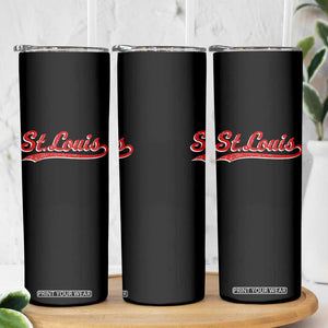 St Louis Sports Script Retro Baseball Lovers Proud City Skinny Tumbler TS11 Print Your Wear