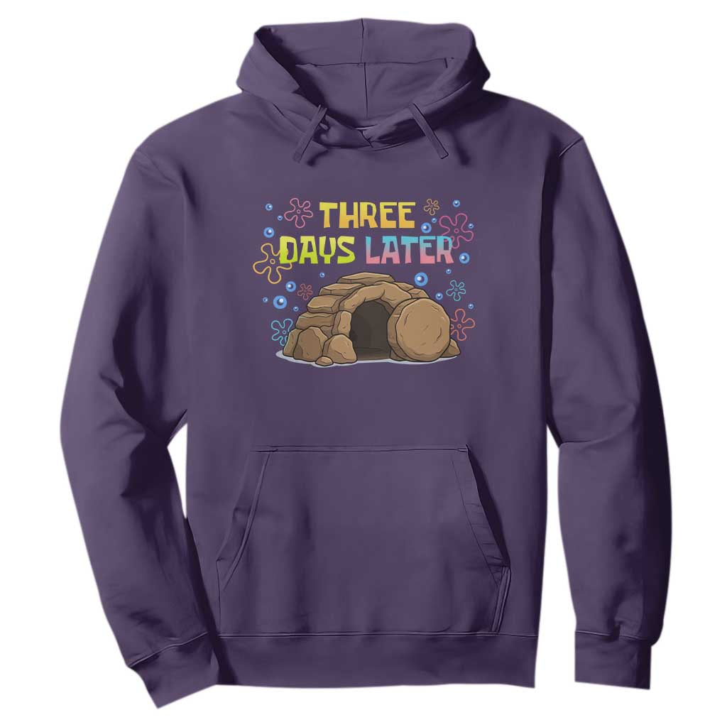 Three Days Later Christian Easter Hoodie Funny Jesus Resurrection Meme TS11 Purple Print Your Wear