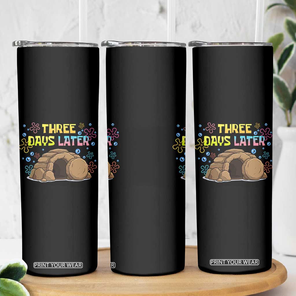 Three Days Later Christian Easter Skinny Tumbler Funny Jesus Resurrection Meme TS11 Print Your Wear