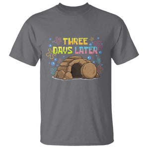 Three Days Later Christian Easter T Shirt Funny Jesus Resurrection Meme TS11 Charcoal Print Your Wear