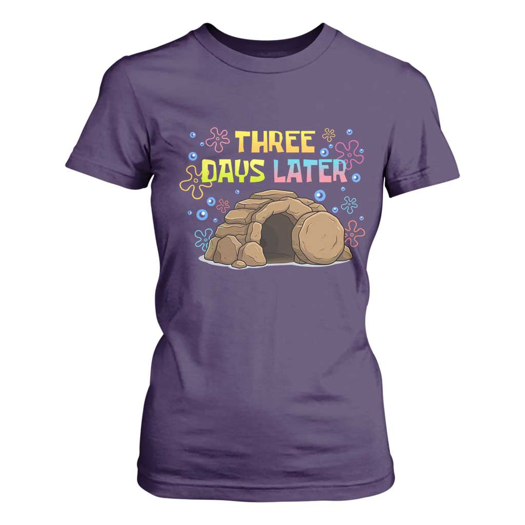 Three Days Later Christian Easter T Shirt For Women Funny Jesus Resurrection Meme TS11 Purple Print Your Wear