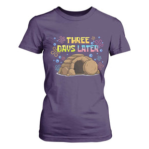 Three Days Later Christian Easter T Shirt For Women Funny Jesus Resurrection Meme TS11 Purple Print Your Wear