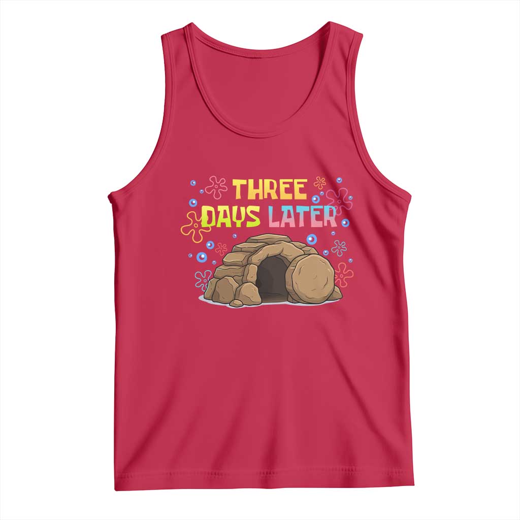 Three Days Later Christian Easter Tank Top Funny Jesus Resurrection Meme TS11 Red Print Your Wear